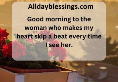 320 Good Morning Quotes for Her to Make Her Smile