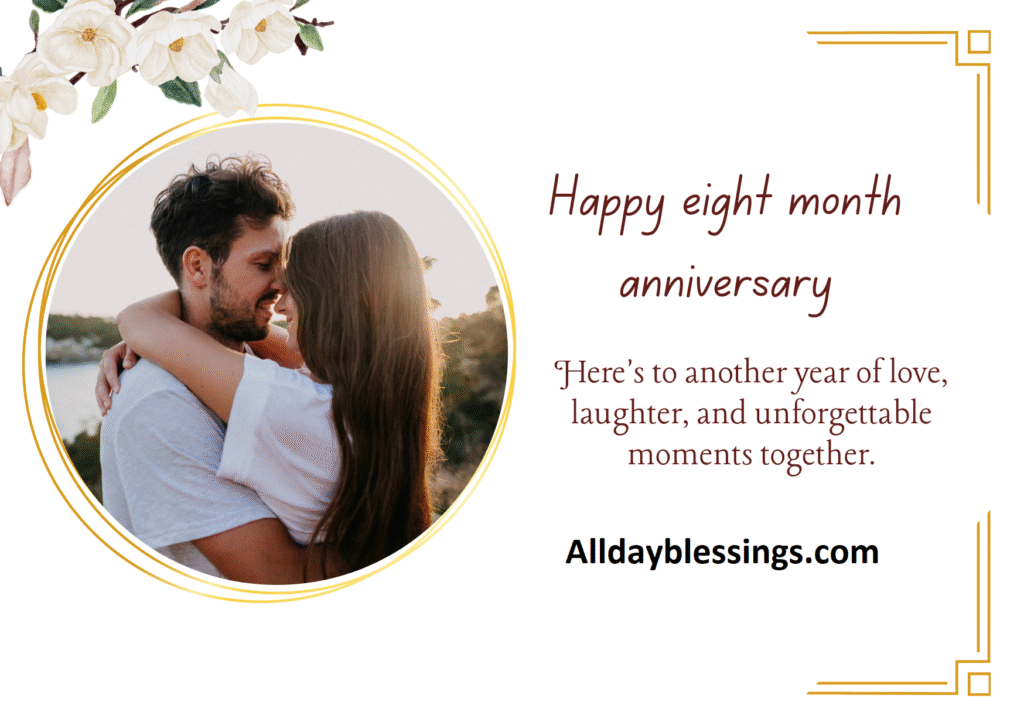 400 8 Month Anniversary Quotes to Celebrate Love & Growth