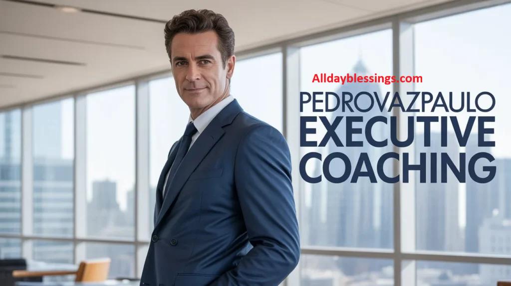 Top Rated Pedrovazpaulo Executive Coaching Guide 2025-26
