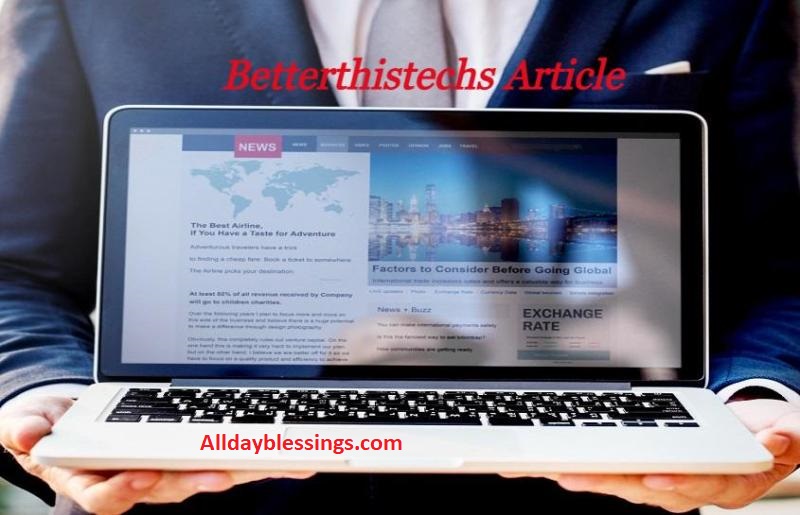 BetterThisTechs Article: Easy Tech Tips Anyone Can Follow!