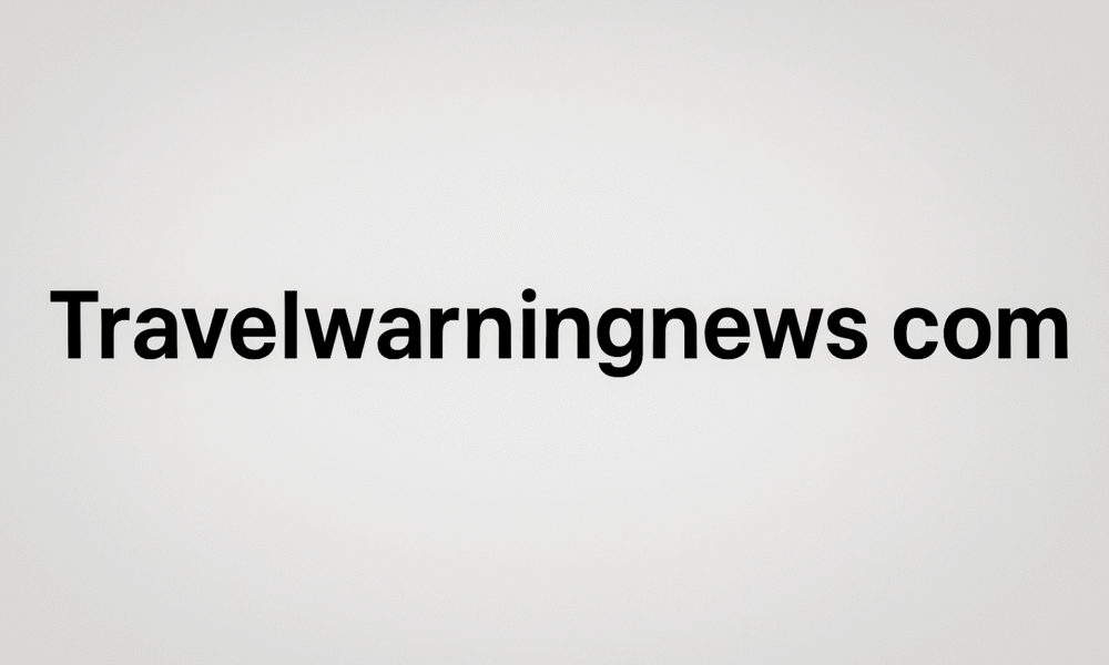 Travelwarningnews com: Latest Global Travel Advisory Updates in 2026
