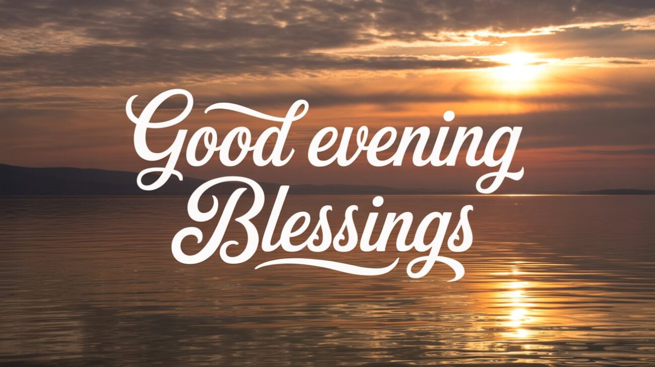 Good Evening Blessings