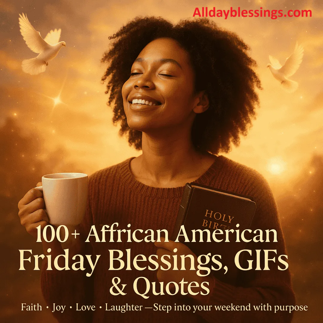 250 African American Saturday Morning Blessings & Quotes