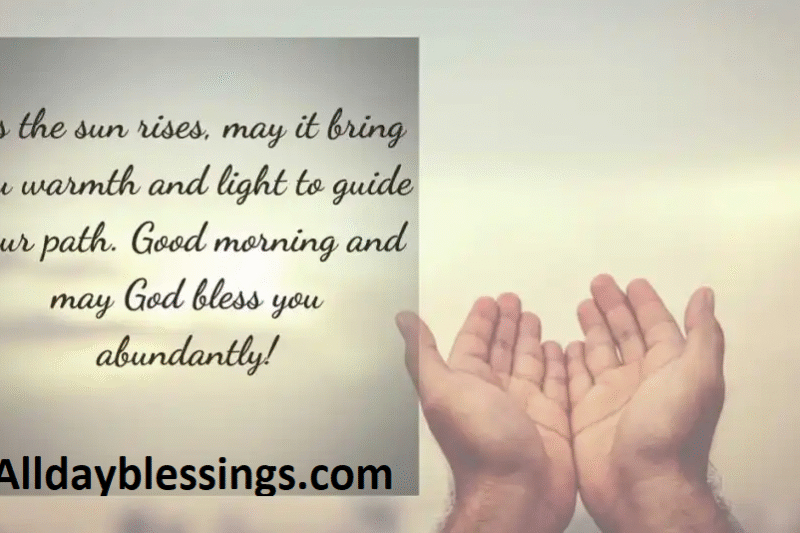 10 Uplifting Have a Blessed Day Quotes to Brighten Your Morning