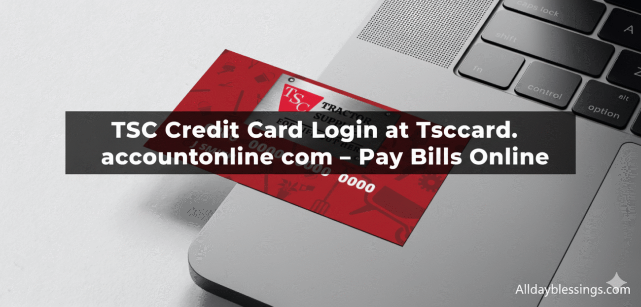TSC Credit Card Login at Tsccard.accountonline com – Pay Bills Online