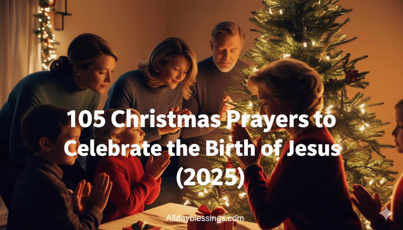 105 Christmas Prayers to Celebrate the Birth of Jesus (2025)