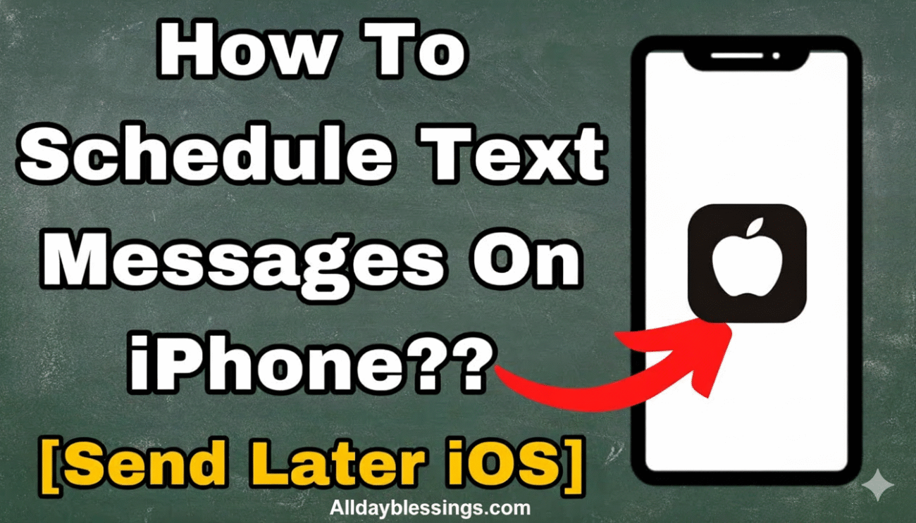 How To Schedule Text Messages On iPhone in 2025 (iOS 18 Guide)